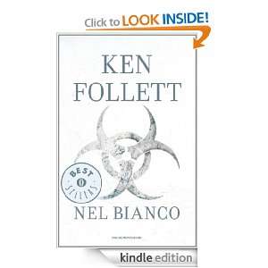 Nel bianco (Oscar bestsellers) (Italian Edition): Ken Follett, A 