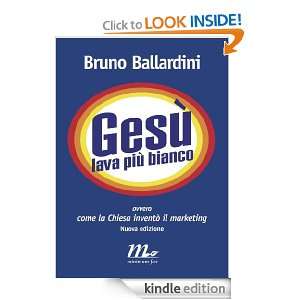 Gesù lava più bianco. Ovvero come la chiesa inventò il marketing 