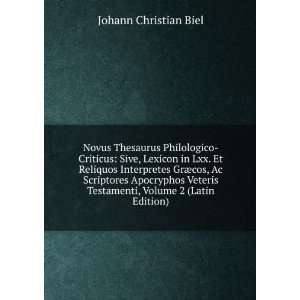   Testamenti, Volume 2 (Latin Edition) Johann Christian Biel Books