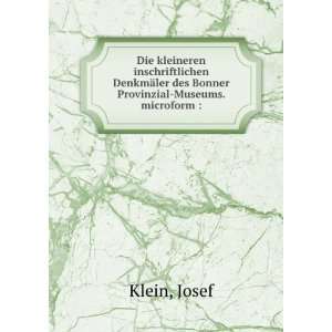   ¤ler des Bonner Provinzial Museums. microform :: Josef Klein: Books