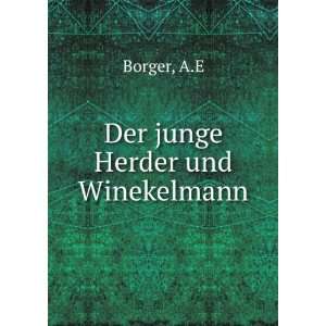  Der junge Herder und Winekelmann A.E Borger Books