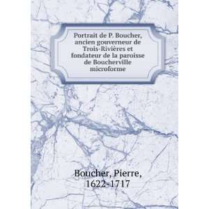   paroisse de Boucherville microforme Pierre, 1622 1717 Boucher Books