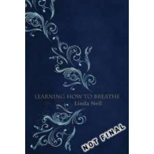  Learning How to Breathe Neil Linda Books