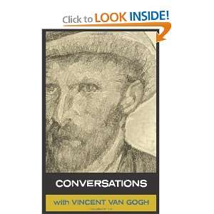   Conversations with Van Gogh [Paperback] Vinent Van Gogh Books