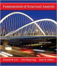 Fundamentals of Structural Analysis, (0073401099), Kenneth Leet 