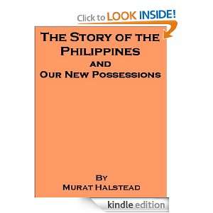 The Story of the Philippines and Our New Possessions, including the 