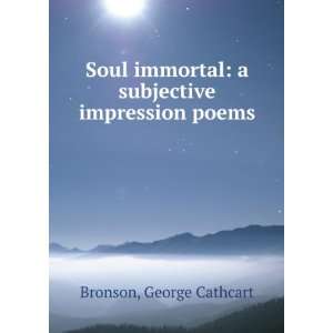  subjective impression [poems] George Cathcart. Bronson Books