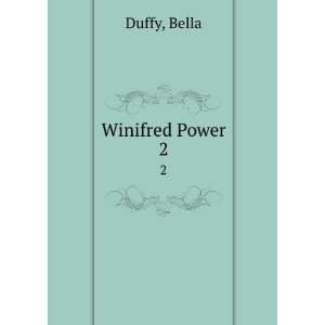  Winifred Power. 2 Bella Duffy Books
