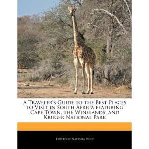   Winelands, and Kruger National Park (9781240066759) Natasha Holt