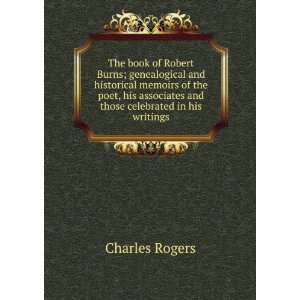  The book of Robert Burns; genealogical and historical 