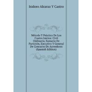   De Acreedores (Spanish Edition) Isidoro Alcaraz Y Castro Books