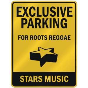 EXCLUSIVE PARKING  FOR ROOTS REGGAE STARS  PARKING SIGN 