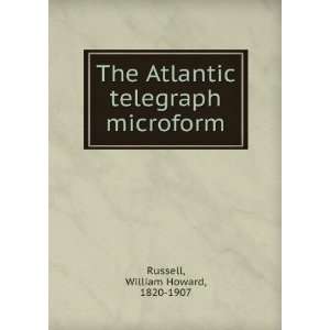   Atlantic telegraph microform William Howard, 1820 1907 Russell Books
