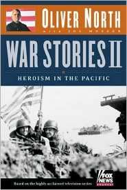   War Stories II Heroism in the Pacific by Oliver L 