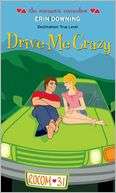   Drive Me Crazy (Romantic Comedies Series) by Erin 