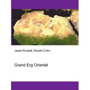  Grand Erg Oriental Ronald Cohn Jesse Russell Books