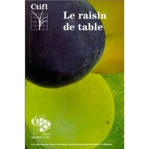    le raisin de table avec additif (9782879110400): Vidaud: Books