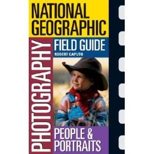   Photography Field Guide People and Portraits Robert Caputo Books