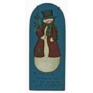    My Coat Is Old My Nose Is Cold Wood Snowman Plaque