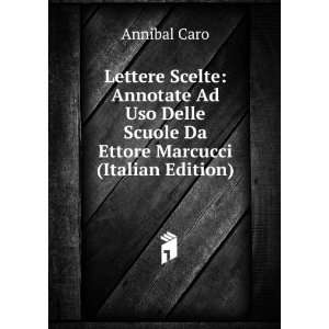   Da Ettore Marcucci (Italian Edition) Annibal Caro  Books