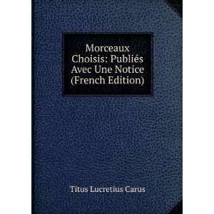   Avec Une Notice (French Edition) Titus Lucretius Carus Books