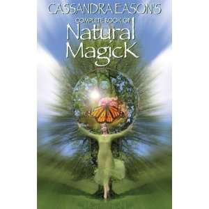   Complete Book of Natural Magick [Paperback] Cassandra Eason Books