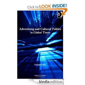 Advertising and Cultural Politics in Global Times Pamela Odih  