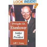 Dwight D. Eisenhower Soldier and President (Notable Americans) by 