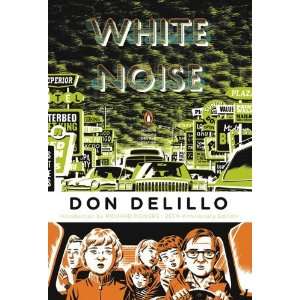  White Noise (Penguin Classics Deluxe Edition) [Paperback] Don 