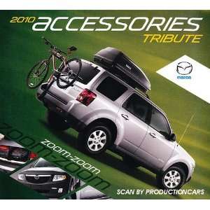   2010 Mazda Tribute Accessories Sales Brochure Catalog: Everything Else