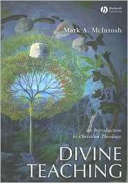 Divine Teaching An Introduction to Christian Theology, (1405102713 