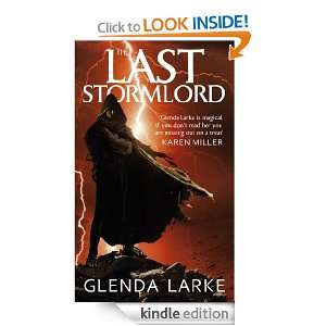 The Last Stormlord (Stormlord Trilogy) Glenda Larke  
