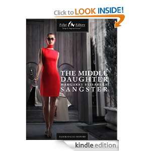 The Middle Daughter: Margaret Elizabeth Sangster:  Kindle 