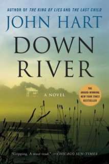   Down River by John Hart, St. Martins Press  NOOK 