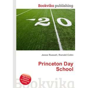 Princeton Day School: Ronald Cohn Jesse Russell: Books