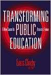 Transforming Public Education A New Course for Americas Future 
