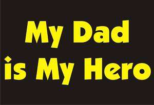 MY DAD IS MY HERO Funny T Shirt Fathers Day Humor Tee  