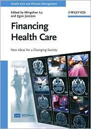 Financing Health Care New Ideas for a Changing Society, (352732027X 
