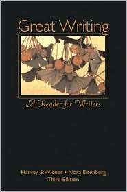 Great Writing A Reader for Writers, (0072370645), Harvey Wiener 