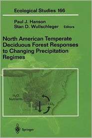 North American Temperate Deciduous Forest Responses to Changing 