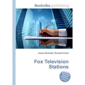  Fox Television Stations Ronald Cohn Jesse Russell Books