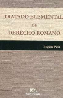   NOBLE  Tratado Elemental de Derecho Romano by Eugene Petit, Valletta