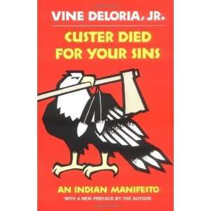  Custer Died for Your Sins An Indian Manifesto [Paperback 