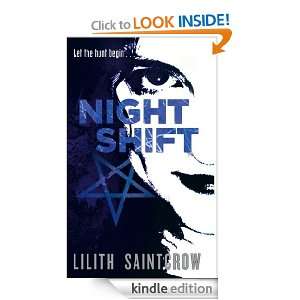 Night Shift: The Jill Kismet Books: Book One: Lilith Saintcrow:  
