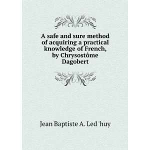   French, by ChrysostÃ´me Dagobert Jean Baptiste A. Led huy Books