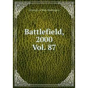  Battlefield, 2000. Vol. 87 University of Mary Washington Books
