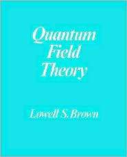 Quantum Field Theory, (0521469465), Lowell S. Brown, Textbooks 