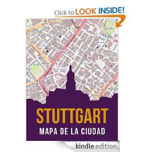 Stuttgart, Alemania mapa de la ciudad (Spanish Edition) eReaderMaps 