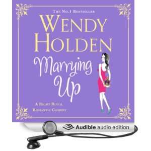  Marrying Up (Audible Audio Edition) Wendy Holden, Paula 