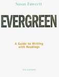 Half Evergreen A Guide to Writing With Readings by Susan Fawcett 